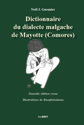 Dictionnaire du dialecte malgache de Mayotte (Comores)  édition revue et corrigée