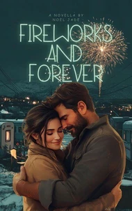 Fireworks and Forever