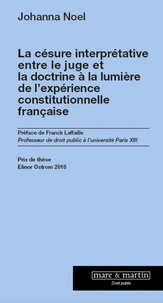 La césure interprétative entre le juge et la doctrine à la lumière de l'expérience constitutionnelle française