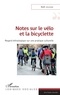 Noël Jouenne - Notes sur le vélo et la bicyclette - Regard ethnologique sur une pratique culturelle.