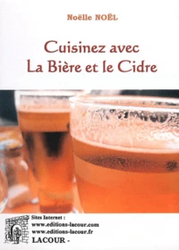 Cuisinez avec la bière et le cidre