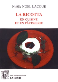 La ricotta en cuisine et en pâtisserie