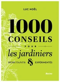 1000 conseils pour les jardiniers
