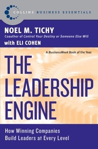 Noel M. Tichy - The Leadership Engine - How Winning Companies Build Leaders at E.