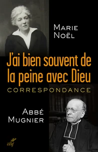 J'ai souvent de la peine avec Dieu