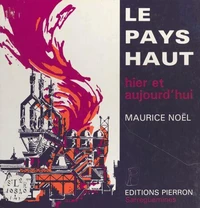 Le Pays Haut.