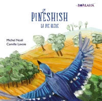 Pinéhish, la pie bleue