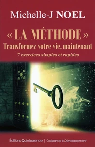 "La méthode". Transformez votre vie maintenant