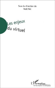 Noël Nel - Les Enjeux Du Virtuel.
