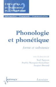 Noël Nguyen et Sophie Wauquier-Gravelines - Phonologie et phonétique - Forme et substance.