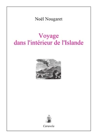 Voyage dans l'intérieur de l’Islande