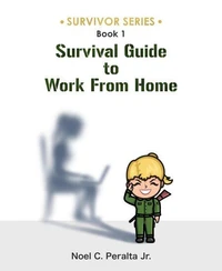 Survival Guide To Work From Home