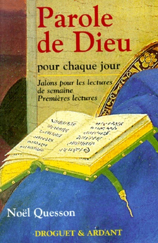 Noël Quesson - Parole De Dieu Pour Chaque Jour. Tome 2, Premieres Lectures.