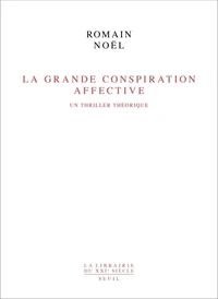La Grande Conspiration Affective