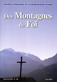 Noël Simon-Chautemps et Edouard Gal - Des montagnes de foi.