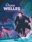 Orson Welles. L'inventeur de Rêves