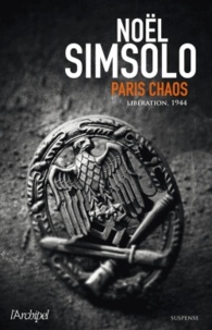 Noël Simsolo - Paris chaos.