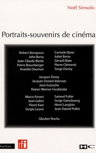 Noël Simsolo - Portraits-souvenirs de cinéma.