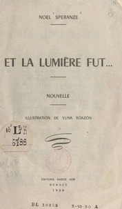 Et la lumière fut...