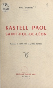 Noël Spéranze et Mona Eusa - Kastell Paol, Saint-Pol-de Léon.