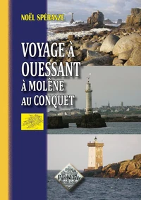Voyage à Ouessant, à Molène et au Conquet