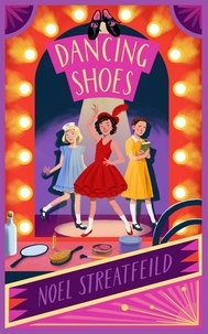 Noel Streatfeild - Dancing Shoes.