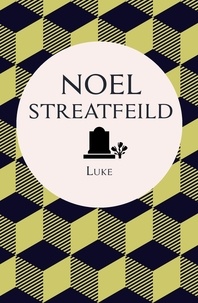 Noel Streatfeild - Luke.