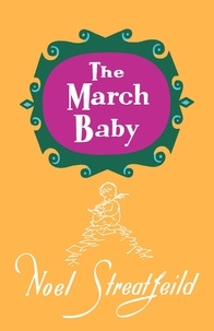 Noel Streatfeild - The March Baby.