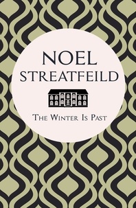 Noel Streatfeild - The Winter is Past.