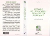 HISTOIRE DE L'EDUCATION DES ADULTES EN FRANCE. La part de l'éducation des adultes dans la formation des travailleurs : 1789-1971