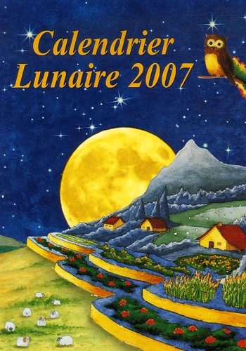 Noël Vermot-Desroches - Calendrier lunaire 2007.