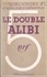Le double alibi