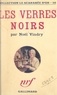 Noël Vindry - Les verres noirs.