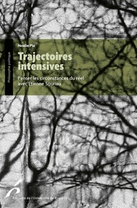 Noëlie Plé - Trajectoires intensives - Penser les circonstances du réel avec Etienne Souriau.