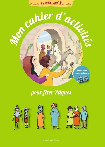 Noélie Viallet et Anne-Sophie Lanquetin - Mon cahier d'activités pour fêter Pâques.