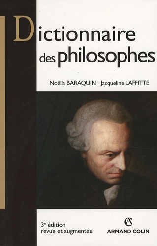 Noëlla Baraquin et Jacqueline Laffitte - Dictionnaire des philosophes.