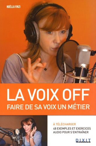 Noëlla Finzi - La voix off - Faire de sa voix un métier.