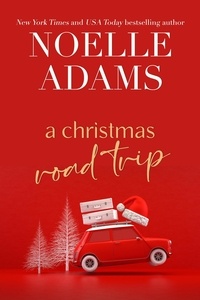  Noelle Adams - A Christmas Road Trip - Green Valley, #3.