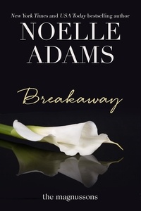  Noelle Adams - Breakaway - The Magnussons, #1.