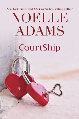  Noelle Adams - CourtShip - Best Friends, #1.