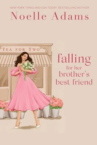Falling for Her Brother's Best Friend