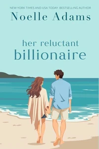 Her Reluctant Billionaire