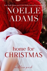  Noelle Adams - Home for Christmas - Willow Park, #5.
