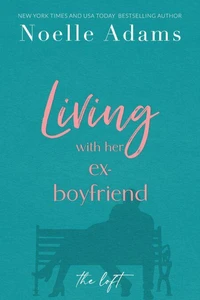 Living with Her Ex-Boyfriend