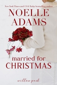  Noelle Adams - Married for Christmas - Willow Park, #1.