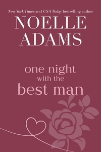  Noelle Adams - One Night with the Best Man - One Night.