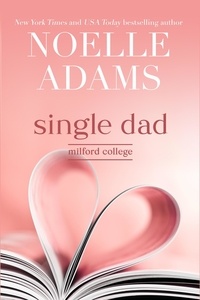  Noelle Adams - Single Dad - Milford College, #3.