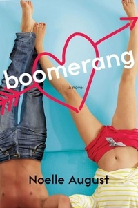 Noelle August - Boomerang - A Boomerang Novel.