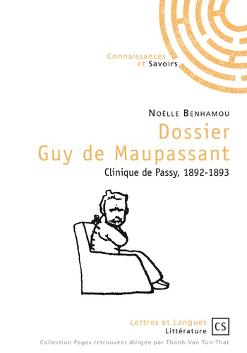 Dossier Guy de Maupassant. Clinique de Passy, 1892-1893