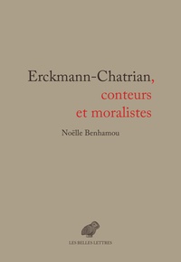 Noëlle Benhamou - Erckmann-Chatrian - Conteurs et moralistes.